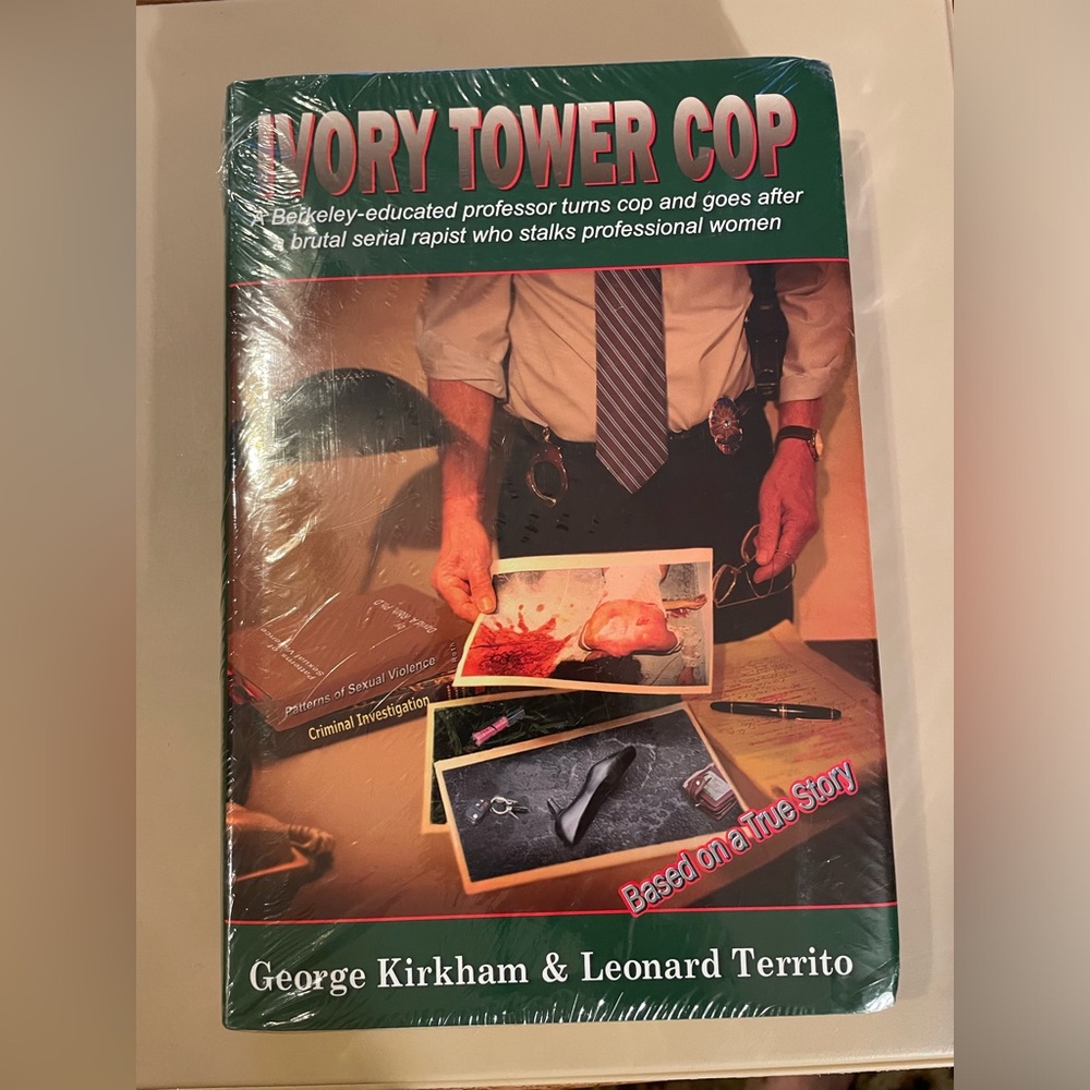 IVORY TOWER COP Hardcover Book by Leonard Territo and George Kirkham